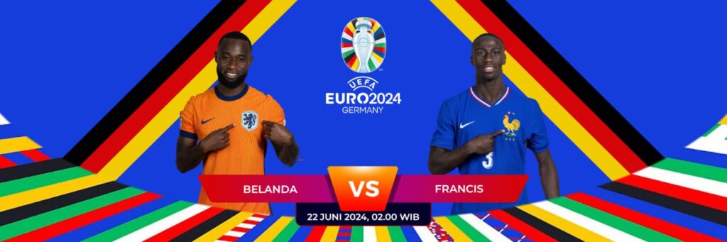 PREDIKSI JITU EURO 2024 | BELANDA vs PRANCIS | 22 Juni 2024