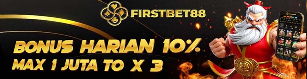 Bonus harian 10% Firstbet88